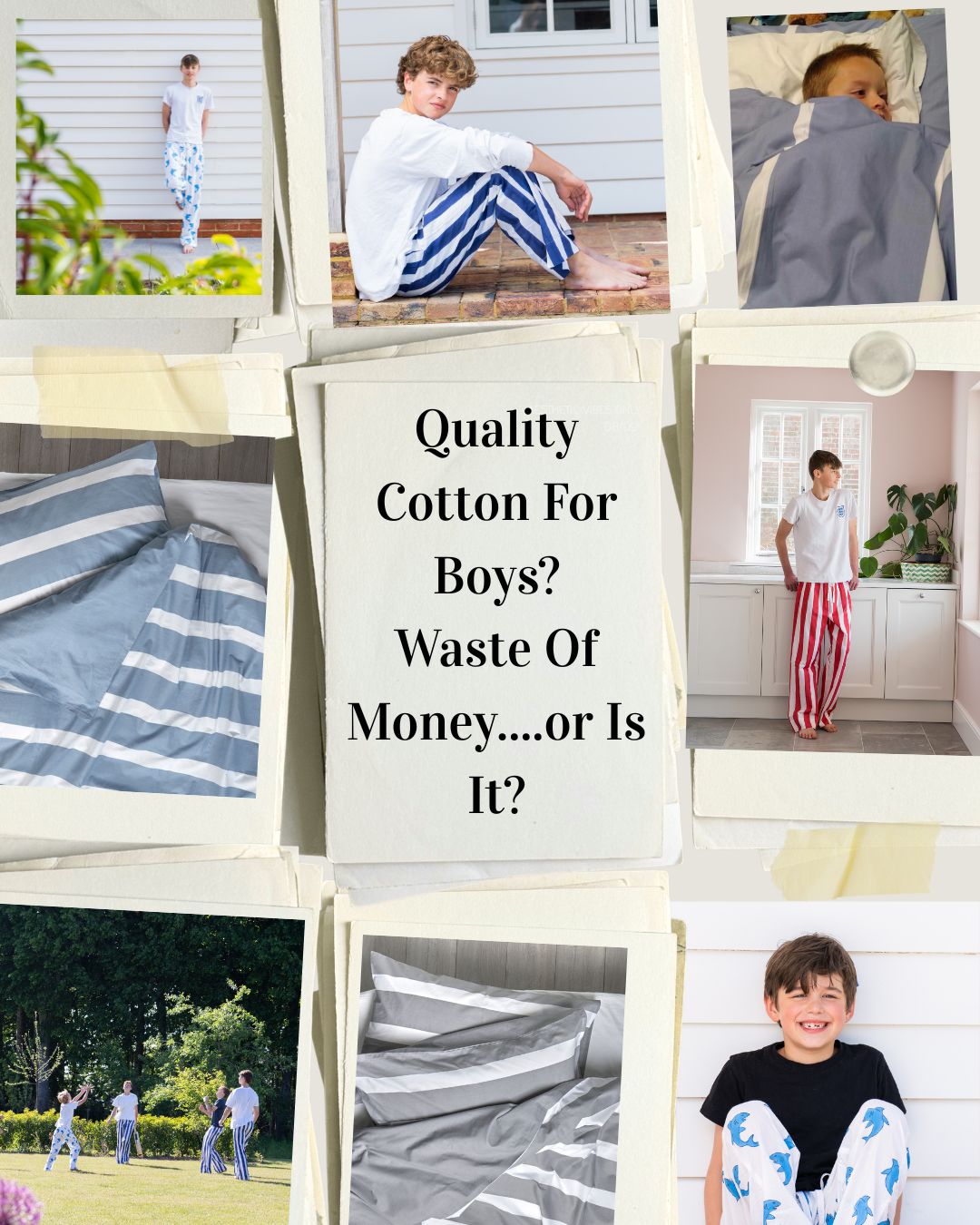 Quality Cotton For Boys? Waste Of Money ..... Or Is It?